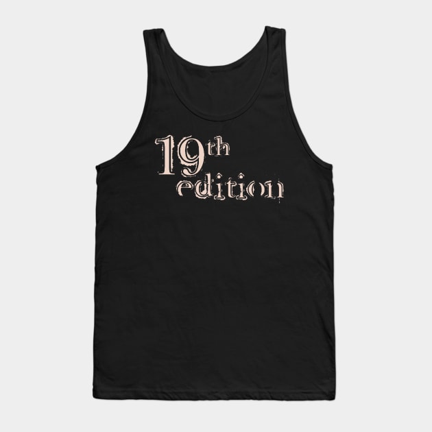 19th Edition Tank Top by Abiarsa